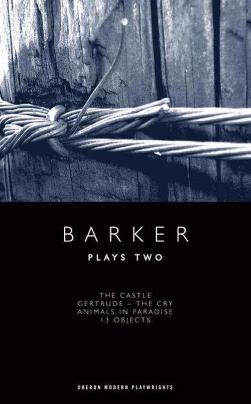 Cover of the book Barker: Plays Two by Howard Barker, Oberon Books