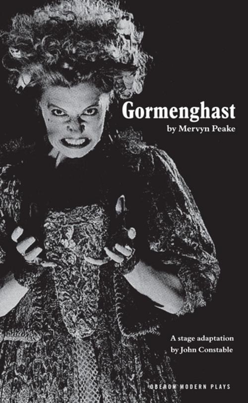 Cover of the book Gormenghast by Mervyn Peake, John Constable, Oberon Books