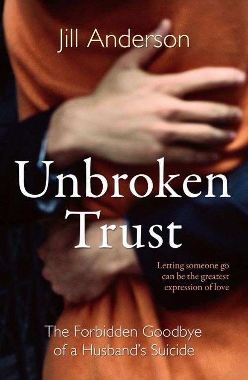 Cover of the book Unbroken Trust by Jill Anderson, Simon & Schuster UK