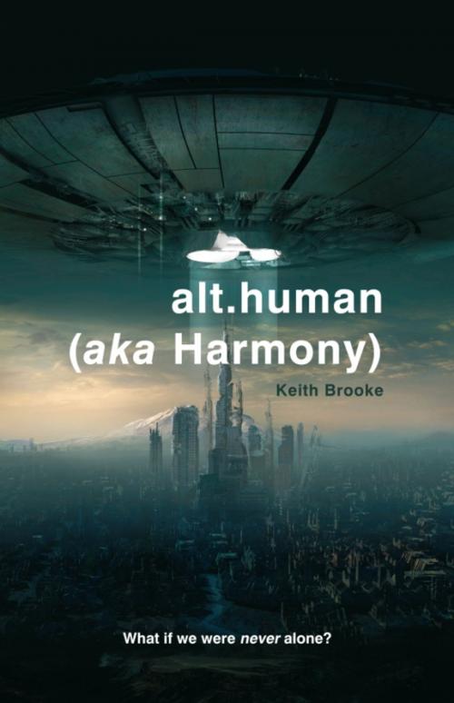 Cover of the book alt.human (aka Harmony) by Keith Brooke, Rebellion Publishing Ltd