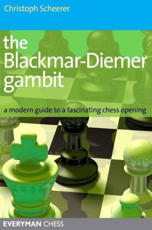 Cover of the book The Blackmar-Diemer Gambit by Christoph Scheerer, Gloucester Publishers