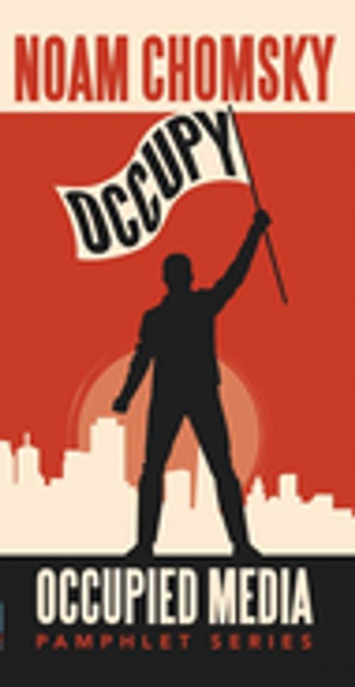 Cover of the book Occupy by Noam Chomsky, Stanley Rogouski, Alex Fradkin, R. Black, Zuccotti Park Press