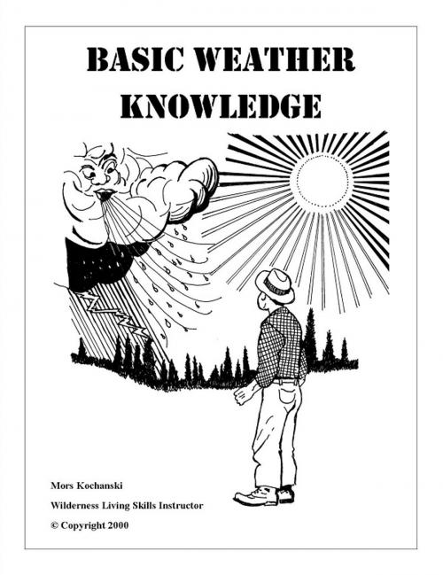 Cover of the book Basic Weather Knowledge by Mors Kochanski, Karamat Wilderness Ways