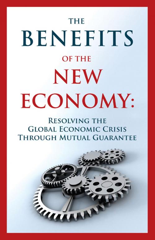 Cover of the book The Benefits of the New Economy by Guy Isaac, Joseph Levy, Alexander Ognits, Bnei Baruch, Laitman Kabbalah