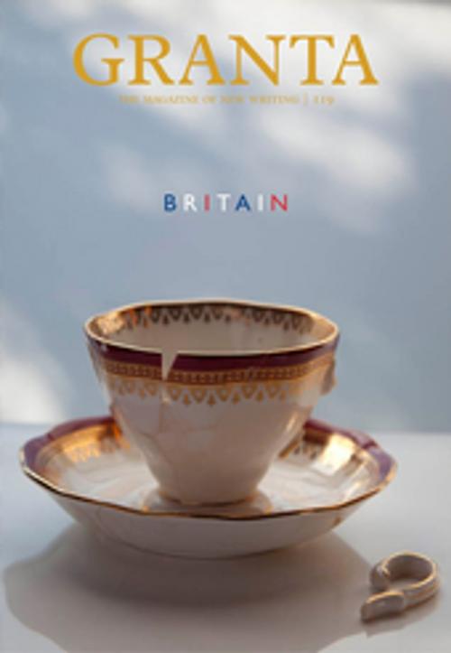Cover of the book Granta 119: Britain by John Freeman, Granta Publications