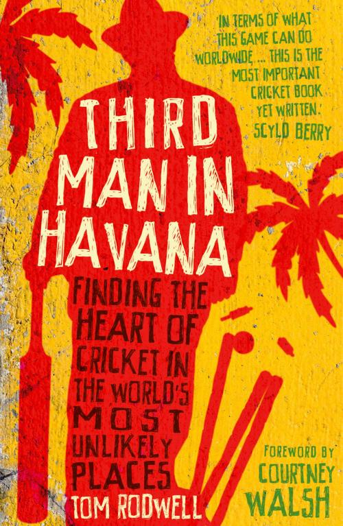 Cover of the book Third Man in Havana by Tom Rodwell, Icon Books Ltd