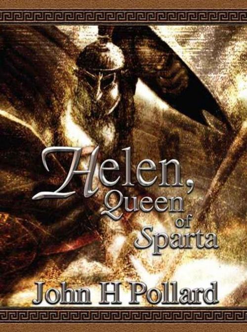 Cover of the book Helen, Queen of Sparta by John H Pollard, John H Pollard