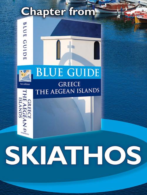 Cover of the book Skiathos - Blue Guide Chapter by Nigel McGilchrist, Blue Guides Ltd.