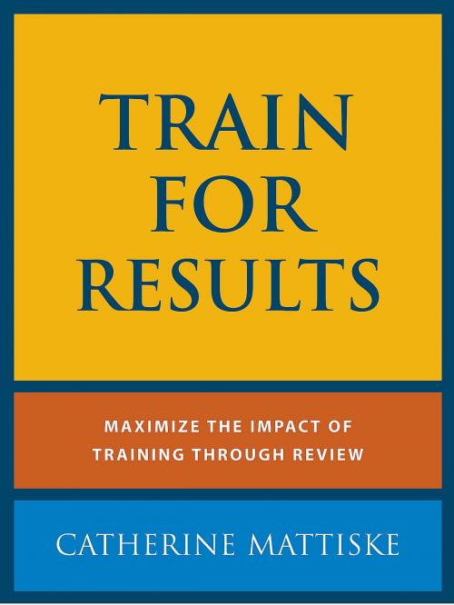 Cover of the book Train for Results by Catherine Mattiske, AudioInk
