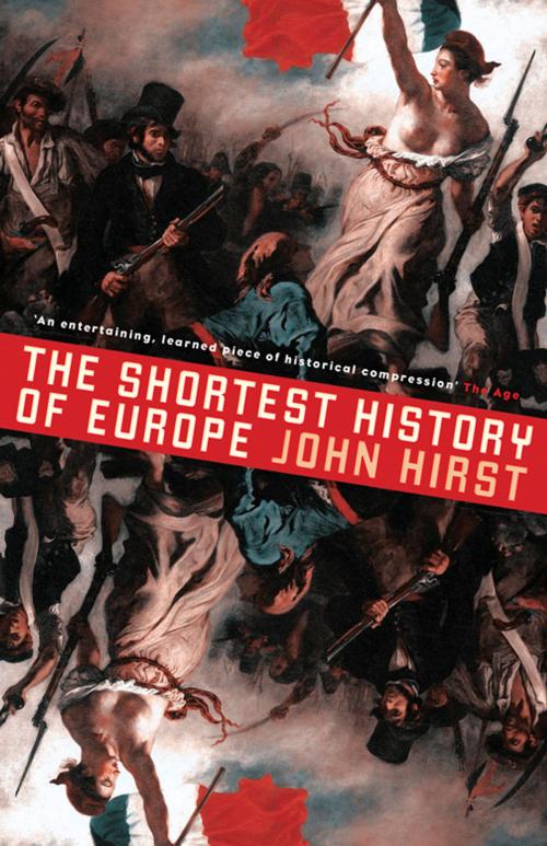 Cover of the book The Shortest History of Europe by John Hirst, Black Inc.