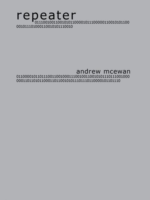 Cover of the book repeater by Andrew McEwan, BookThug