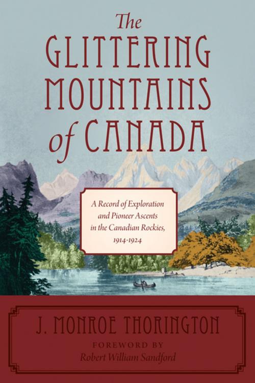 Cover of the book The Glittering Mountains of Canada by J. Monroe Thorington, RMB | Rocky Mountain Books