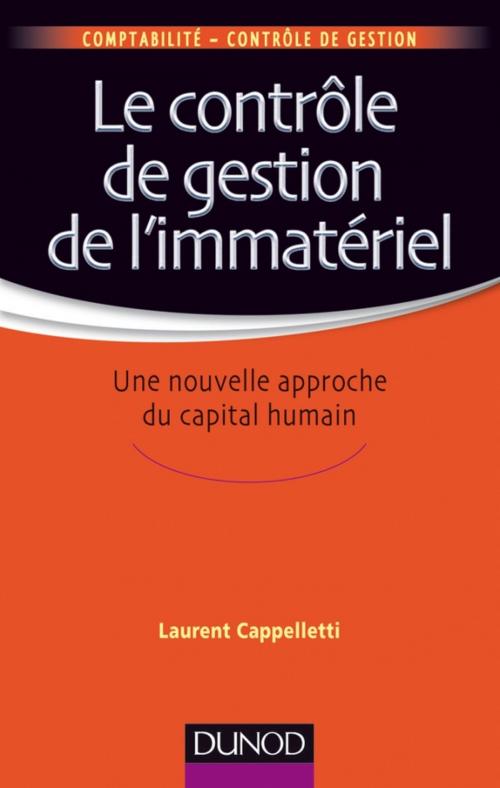 Cover of the book Le contrôle de gestion de l'immatériel by Laurent Cappelletti, Dunod