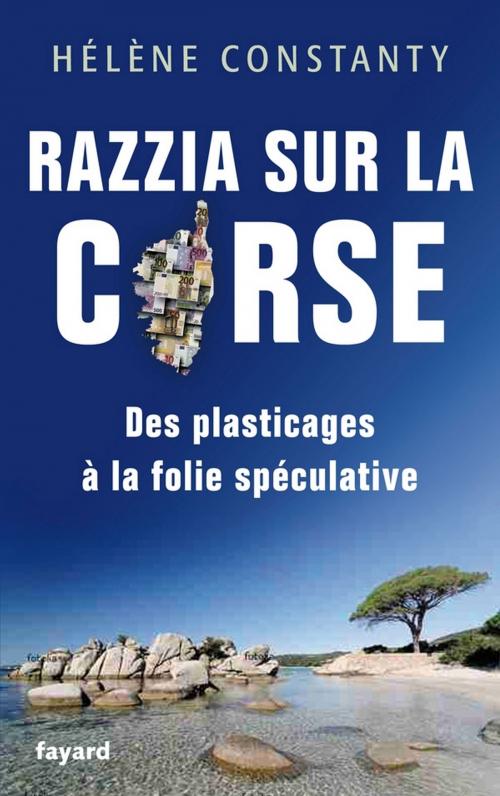 Cover of the book Razzia sur la Corse by Hélène Constanty, Fayard