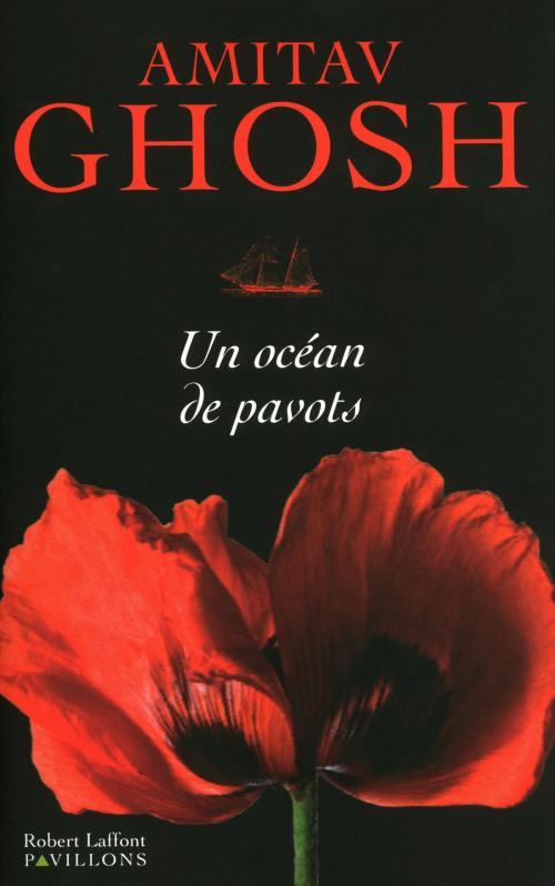 Cover of the book Un océan de pavots by Amitav GHOSH, Groupe Robert Laffont