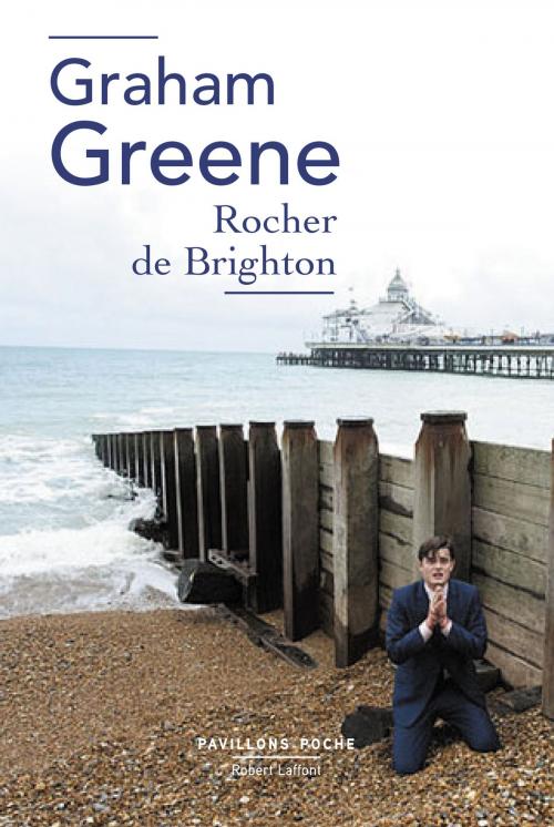 Cover of the book Rocher de Brighton by Graham GREENE, Groupe Robert Laffont