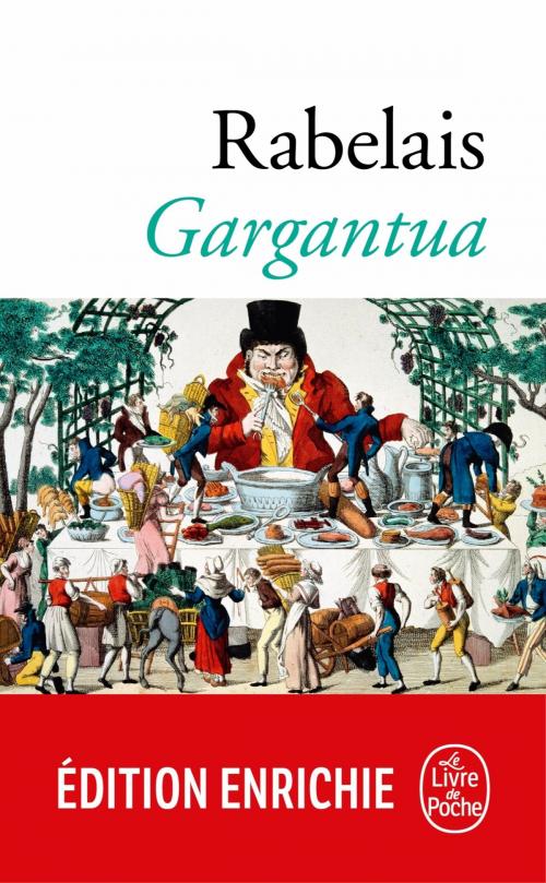 Cover of the book Gargantua by François Rabelais, Le Livre de Poche