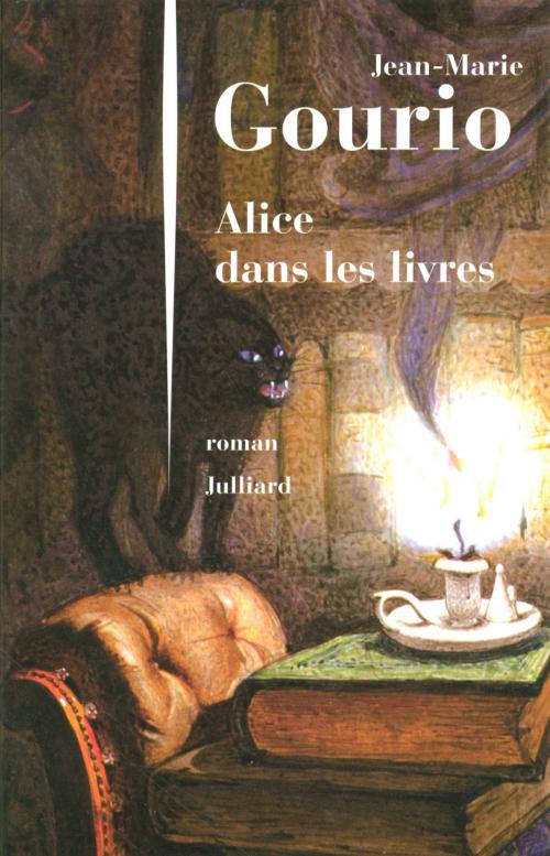 Cover of the book Alice dans les livres by Jean-Marie GOURIO, Groupe Robert Laffont
