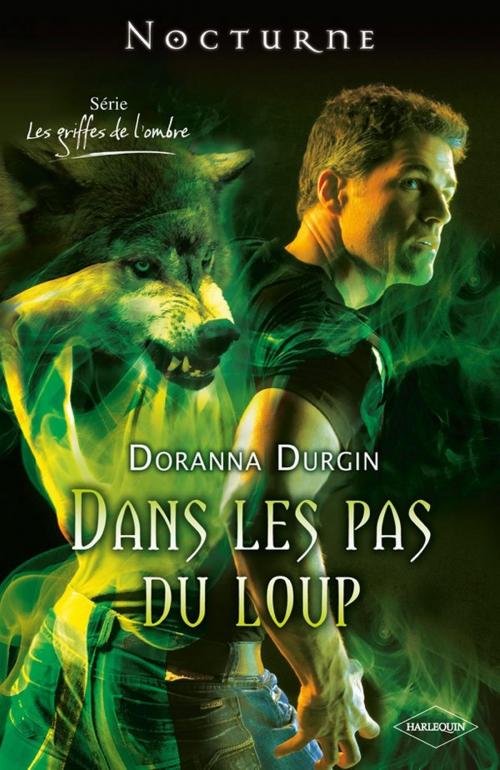 Cover of the book Dans les pas du loup by Doranna Durgin, Harlequin