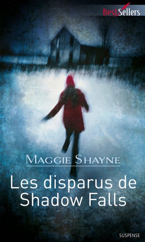 Cover of the book Les disparus de Shadow Falls by Maggie Shayne, Harlequin