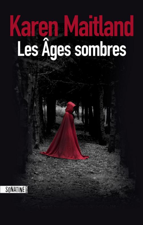 Cover of the book Les Âges sombres by Karen MAITLAND, Sonatine