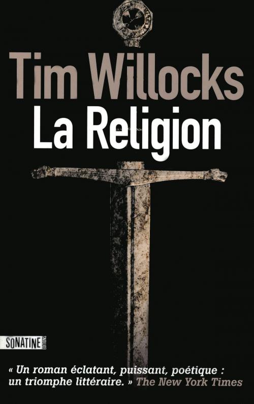 Cover of the book La Religion by Tim WILLOCKS, Sonatine