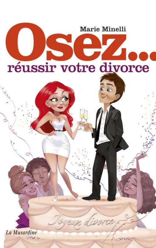 Cover of the book Osez réussir votre divorce by Marie Minelli, Groupe CB