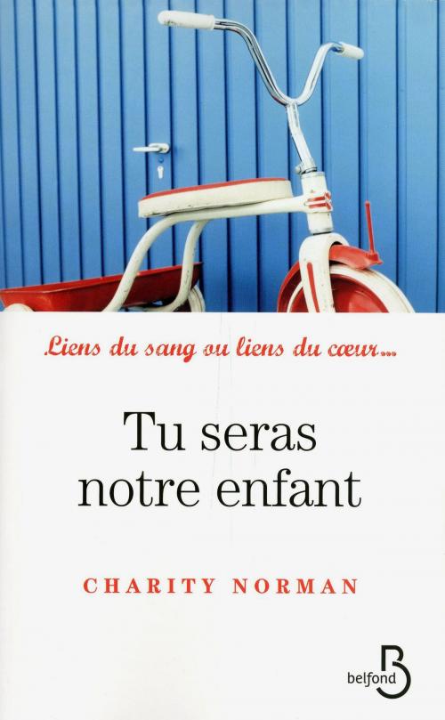 Cover of the book Tu seras notre enfant by Charity NORMAN, Place des éditeurs