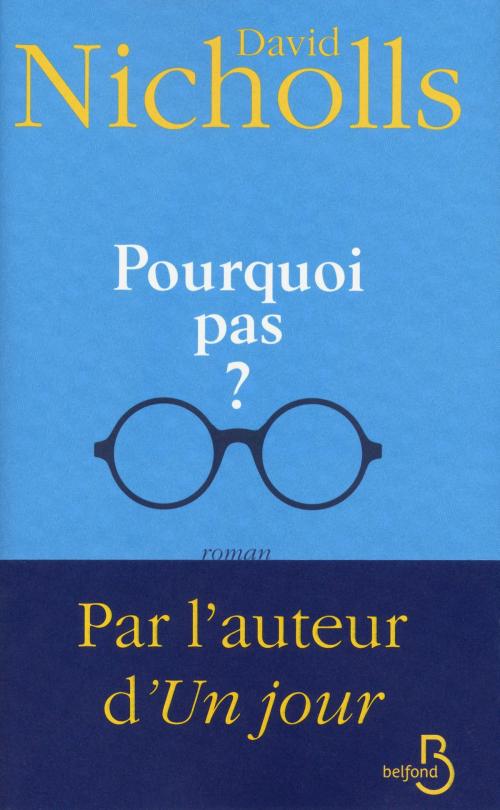 Cover of the book Pourquoi pas ? by David NICHOLLS, Place des éditeurs