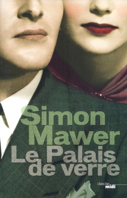 Cover of the book Le Palais de verre by Simon MAWER, Cherche Midi