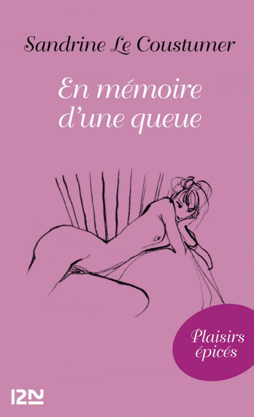 Cover of the book En mémoire d'une queue by Sandrine LE COUSTUMER, Univers Poche