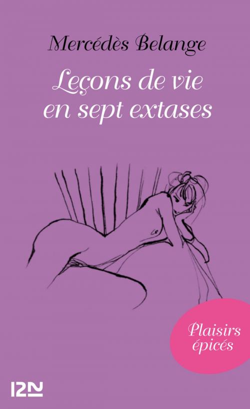 Cover of the book Leçons de vie en sept extases by Mercédès BELANGE, Univers Poche