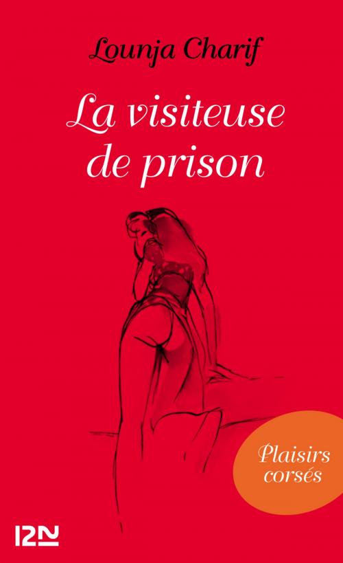 Cover of the book La visiteuse de prison by Lounja CHARIF, Univers Poche