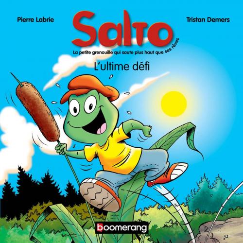 Cover of the book Salto 1 - L'ultime défi by Pierre Labrie, Boomerang éditeur jeunesse