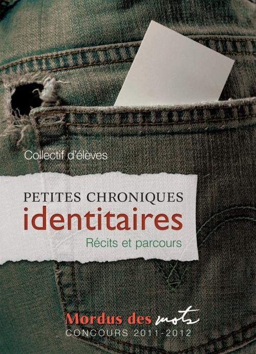 Cover of the book Petites chroniques identitaires by Collectif d’élèves, Éditions David