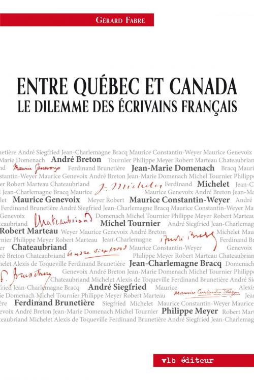Cover of the book Entre Québec et Canada by Gérard Fabre, VLB éditeur
