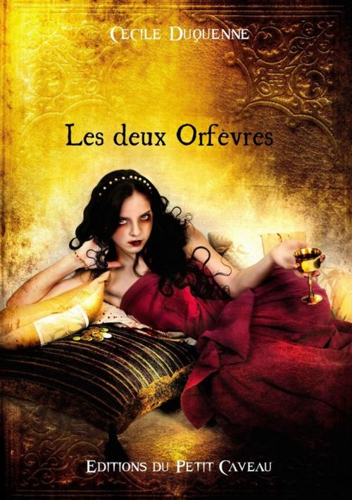 Cover of the book Les deux Orfèvres by Cécile Duquenne, éditions du Petit Caveau
