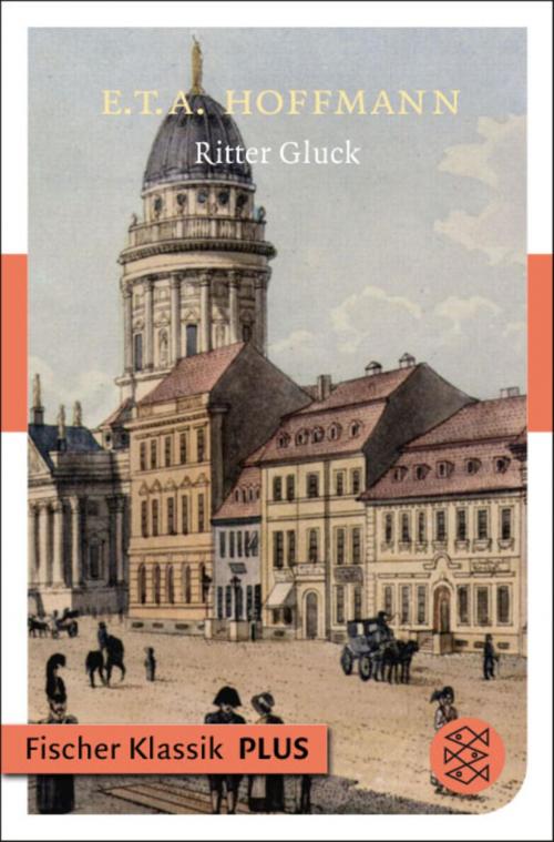 Cover of the book Ritter Gluck by E.T.A. Hoffmann, FISCHER E-Books