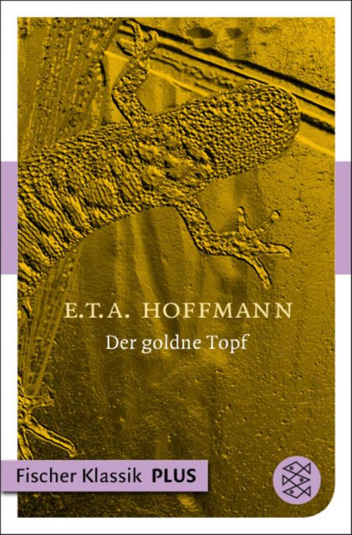 Cover of the book Der goldne Topf by E.T.A. Hoffmann, FISCHER E-Books