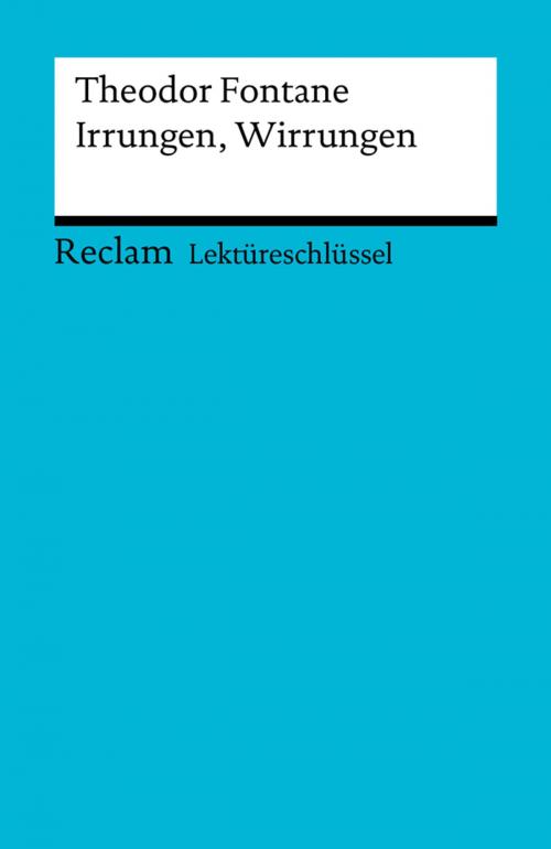 Cover of the book Lektüreschlüssel. Theodor Fontane: Irrungen, Wirrungen by Reiner Poppe, Reclam Verlag