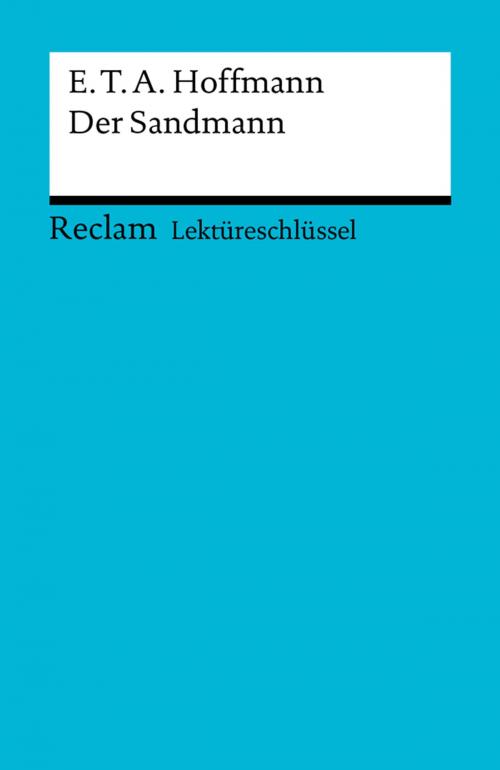 Cover of the book Lektüreschlüssel. E. T. A. Hoffmann: Der Sandmann by Peter Bekes, Reclam Verlag