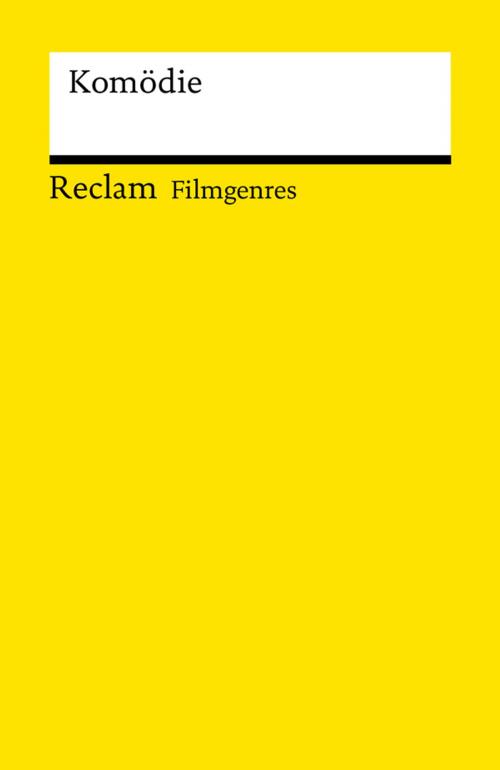 Cover of the book Filmgenres: Komödie by , Reclam Verlag