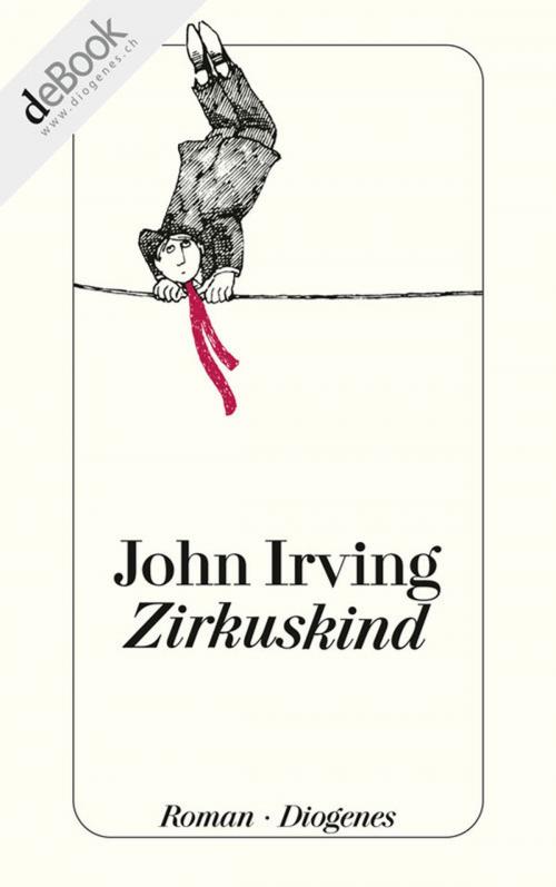 Cover of the book Zirkuskind by John Irving, Diogenes