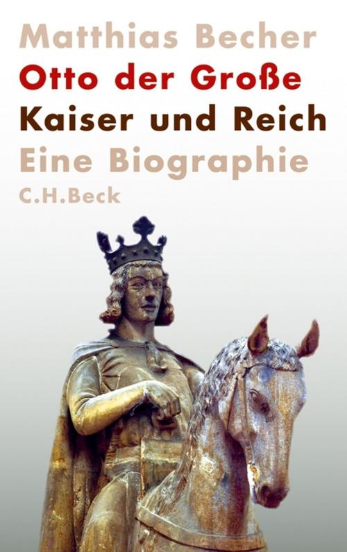 Cover of the book Otto der Große by Matthias Becher, C.H.Beck