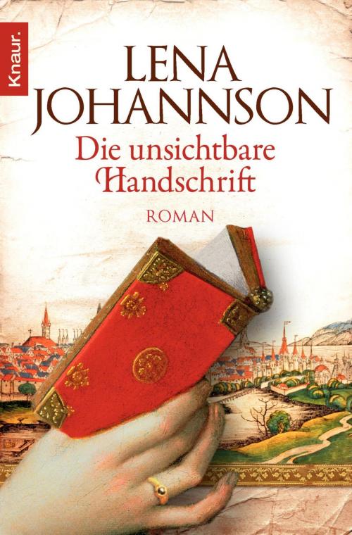 Cover of the book Die unsichtbare Handschrift by Lena Johannson, Knaur eBook