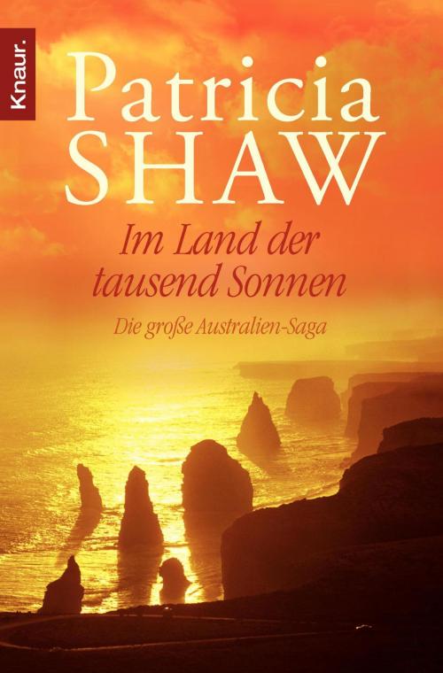 Cover of the book Im Land der tausend Sonnen by Patricia Shaw, Knaur eBook