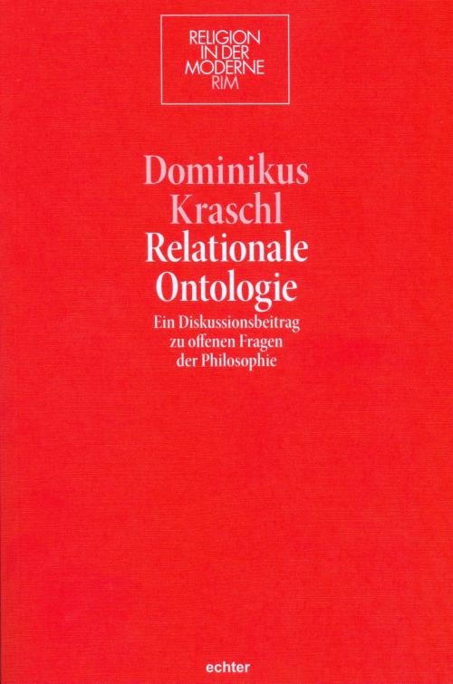 Cover of the book Relationale Ontologie by Dominikus Kraschl, Echter