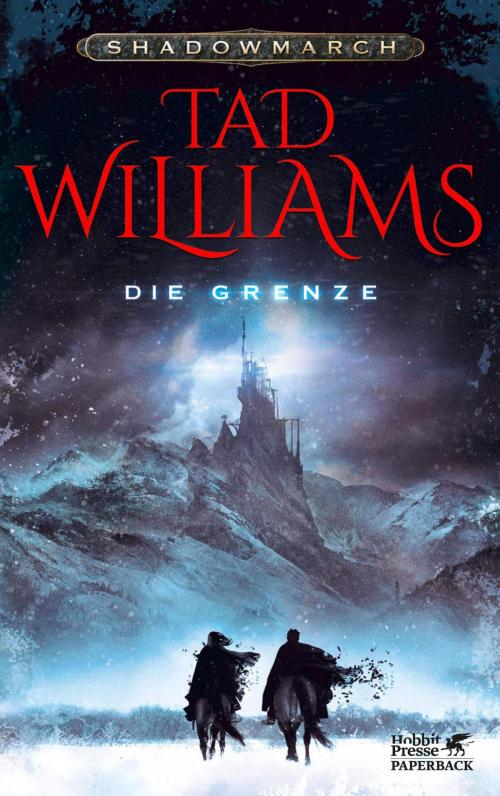 Cover of the book Shadowmarch 1 / Die Grenze by Tad Williams, Klett-Cotta