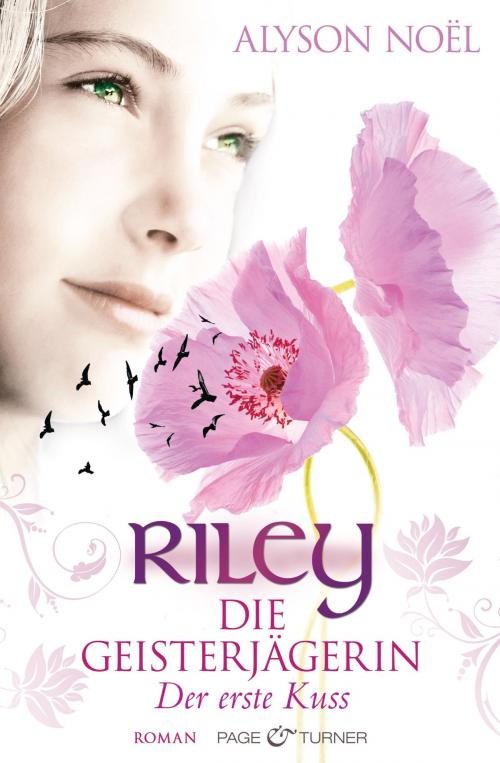 Cover of the book Riley - Die Geisterjägerin by Alyson Noël, Page & Turner