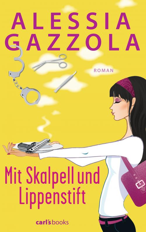 Cover of the book Mit Skalpell und Lippenstift by Alessia Gazzola, carl's books